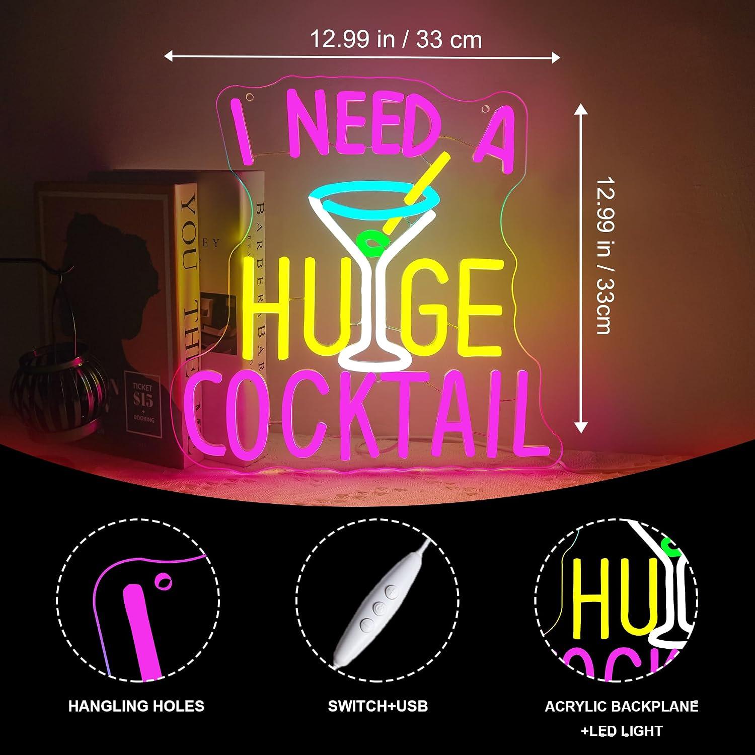 I Need A Huge Cocktail Neon Si - Home Bar Lounge avis et prix